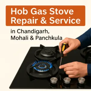 Hob Gas Stove Repair & Service in Chandigarh, Mohali & Panchkula